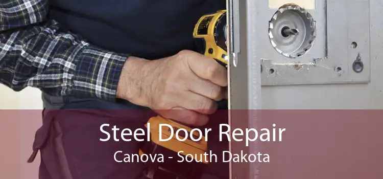 Steel Door Repair Canova - South Dakota