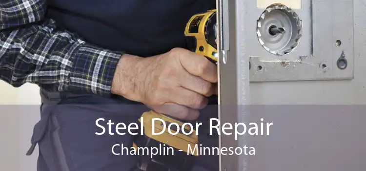 Steel Door Repair Champlin - Minnesota