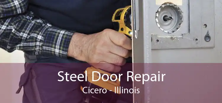 Steel Door Repair Cicero - Illinois