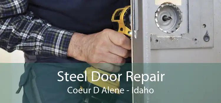 Steel Door Repair Coeur D Alene - Idaho