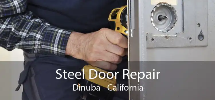 Steel Door Repair Dinuba - California