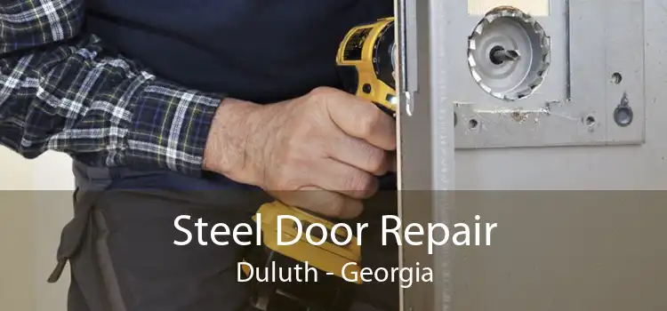 Steel Door Repair Duluth - Georgia