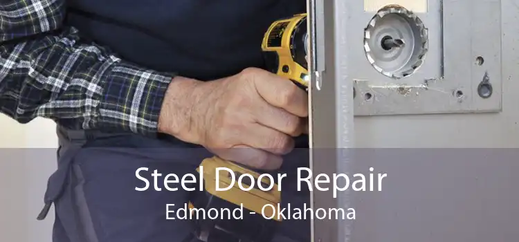 Steel Door Repair Edmond - Oklahoma