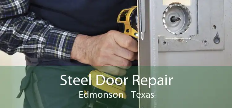 Steel Door Repair Edmonson - Texas