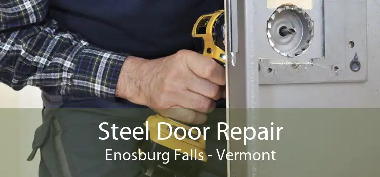 Steel Door Repair Enosburg Falls - Vermont