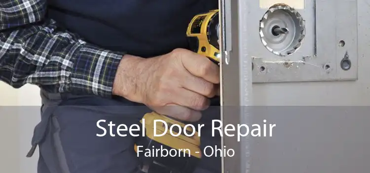 Steel Door Repair Fairborn - Ohio