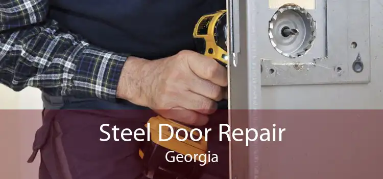 Steel Door Repair Georgia