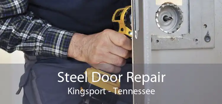 Steel Door Repair Kingsport - Tennessee