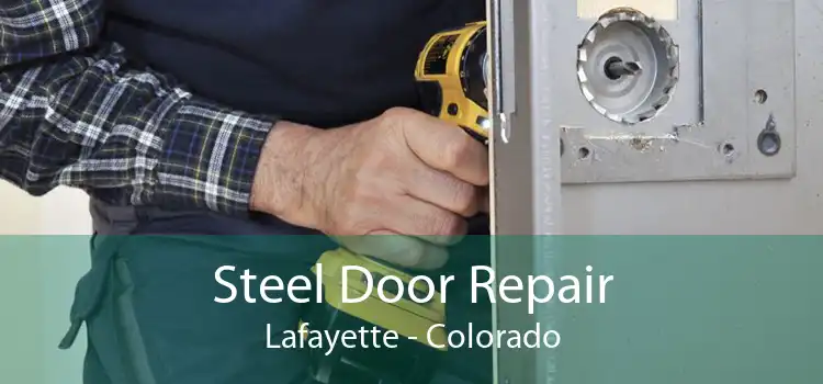 Steel Door Repair Lafayette - Colorado