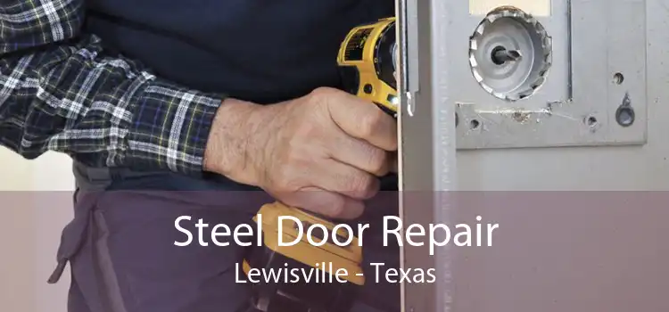 Steel Door Repair Lewisville - Texas