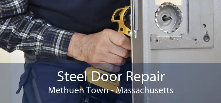 Steel Door Repair Methuen Town - Massachusetts