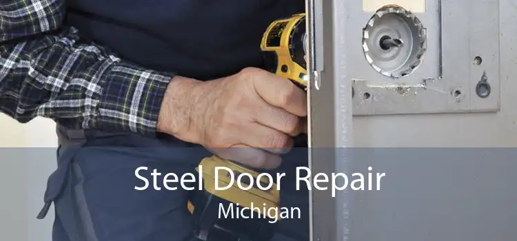 Steel Door Repair Michigan