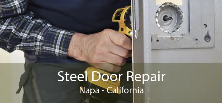 Steel Door Repair Napa - California