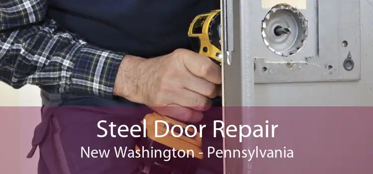Steel Door Repair New Washington - Pennsylvania