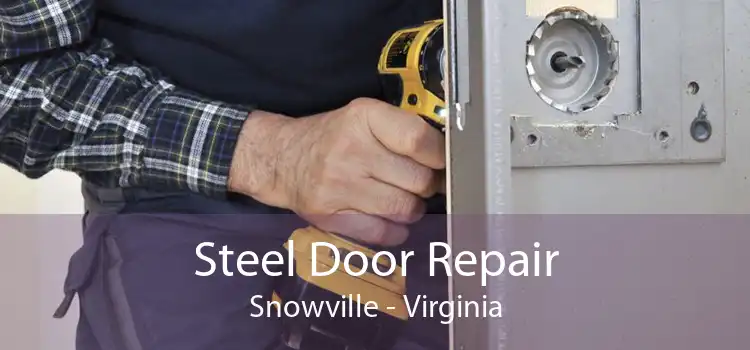 Steel Door Repair Snowville - Virginia