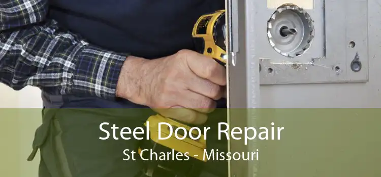 Steel Door Repair St Charles - Missouri