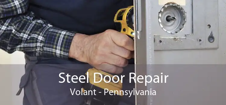 Steel Door Repair Volant - Pennsylvania