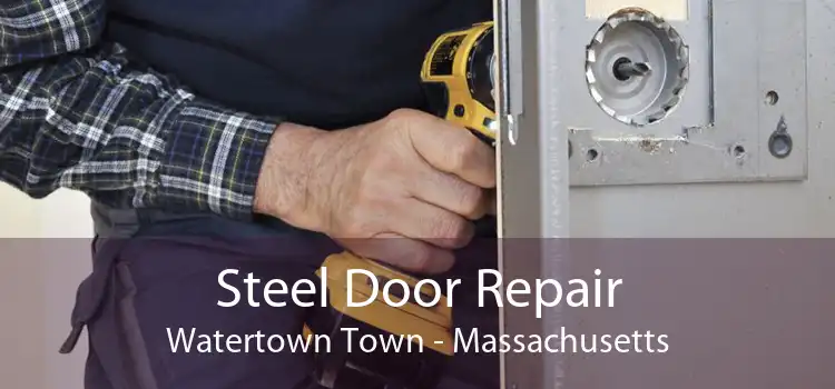 Steel Door Repair Watertown Town - Massachusetts