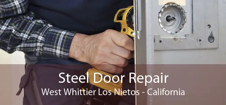 Steel Door Repair West Whittier Los Nietos - California
