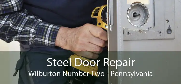 Steel Door Repair Wilburton Number Two - Pennsylvania