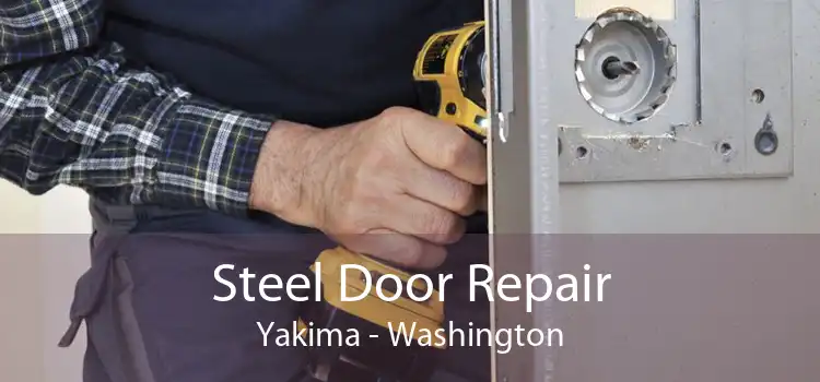 Steel Door Repair Yakima - Washington