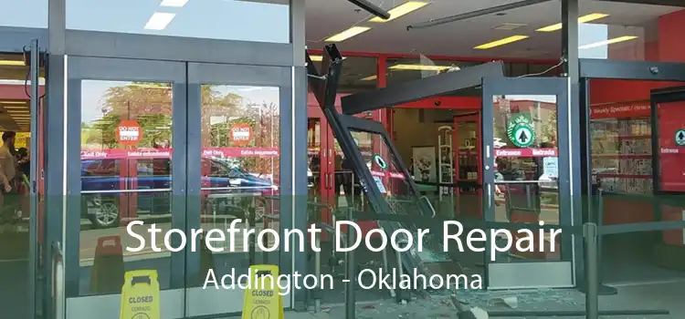 Storefront Door Repair Addington - Oklahoma