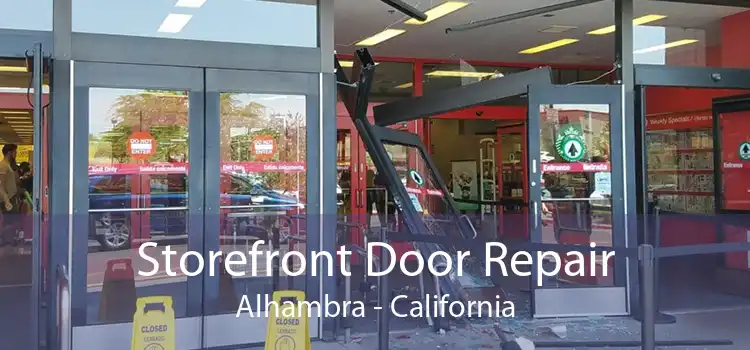 Storefront Door Repair Alhambra - California