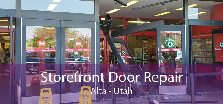 Storefront Door Repair Alta - Utah