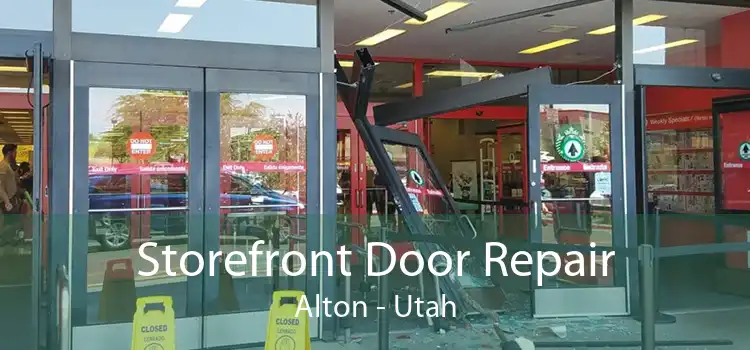Storefront Door Repair Alton - Utah