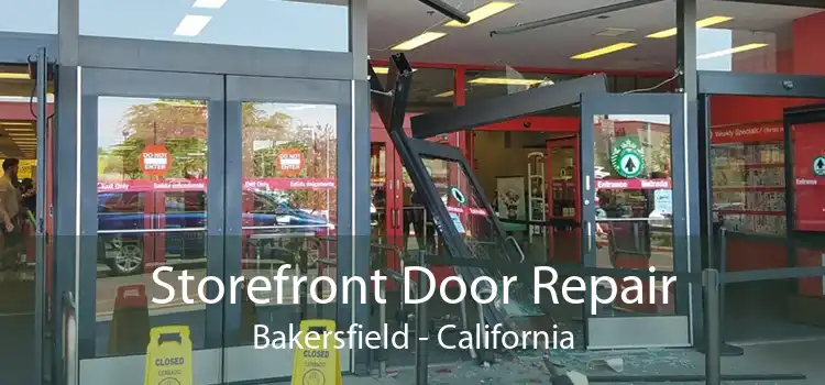 Storefront Door Repair Bakersfield - California