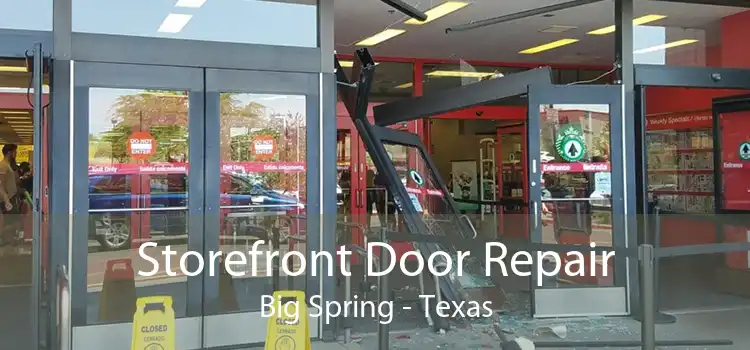 Storefront Door Repair Big Spring - Texas