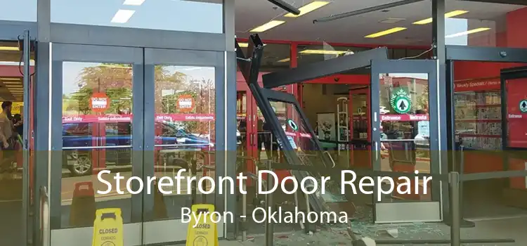 Storefront Door Repair Byron - Oklahoma