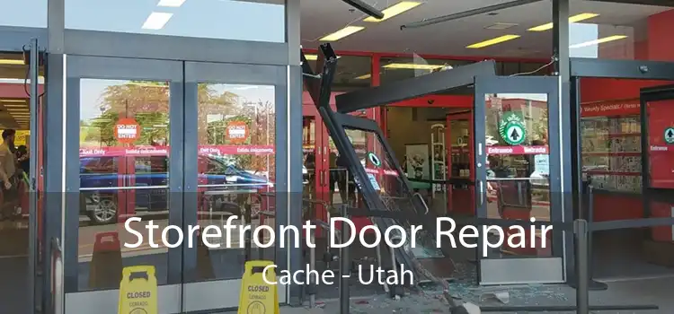Storefront Door Repair Cache - Utah