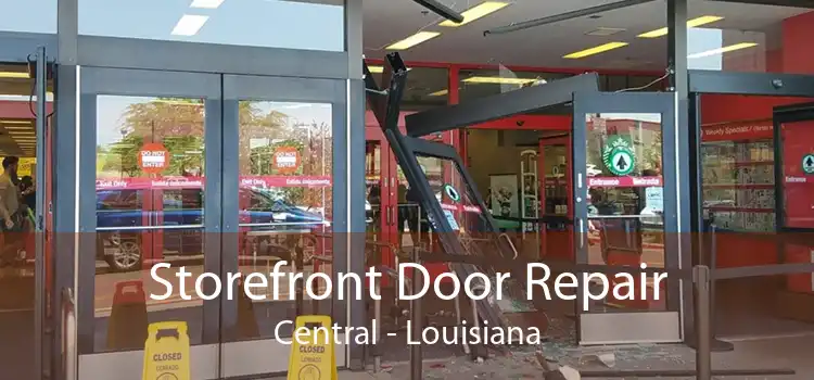 Storefront Door Repair Central - Louisiana