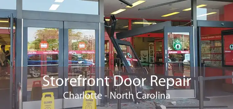 Storefront Door Repair Charlotte - North Carolina