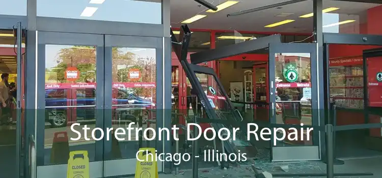 Storefront Door Repair Chicago - Illinois