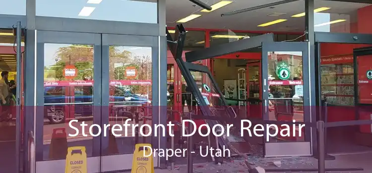 Storefront Door Repair Draper - Utah