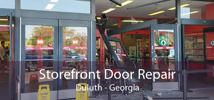 Storefront Door Repair Duluth - Georgia