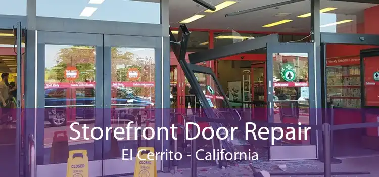 Storefront Door Repair El Cerrito - California