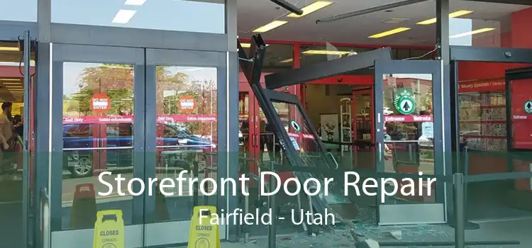 Storefront Door Repair Fairfield - Utah