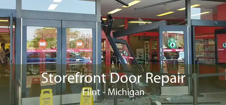 Storefront Door Repair Flint - Michigan