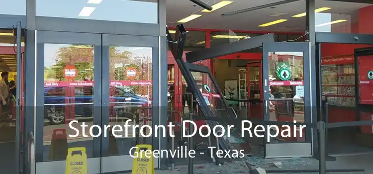 Storefront Door Repair Greenville - Texas