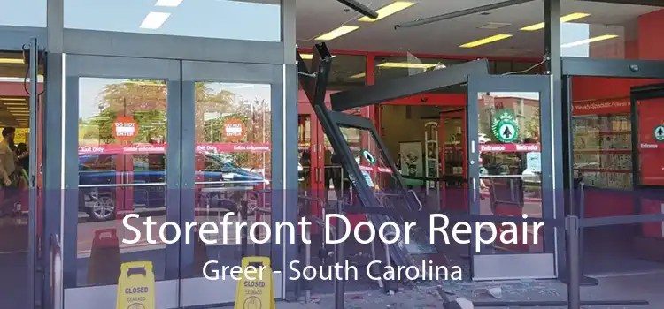 Storefront Door Repair Greer - South Carolina