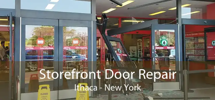Storefront Door Repair Ithaca - New York