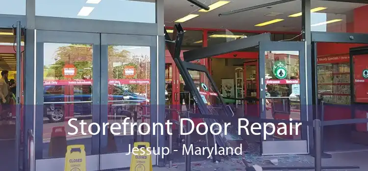 Storefront Door Repair Jessup - Maryland