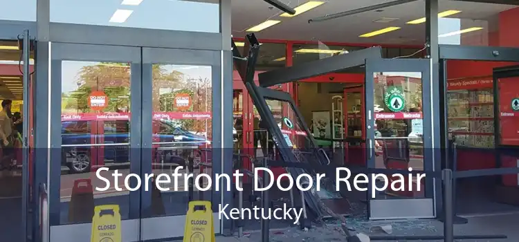 Storefront Door Repair Kentucky