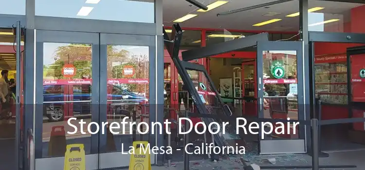 Storefront Door Repair La Mesa - California