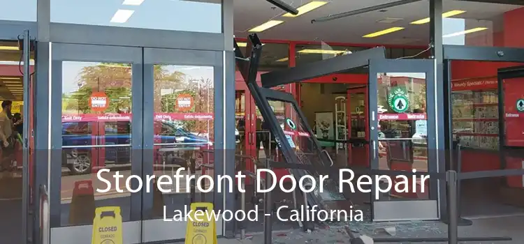 Storefront Door Repair Lakewood - California