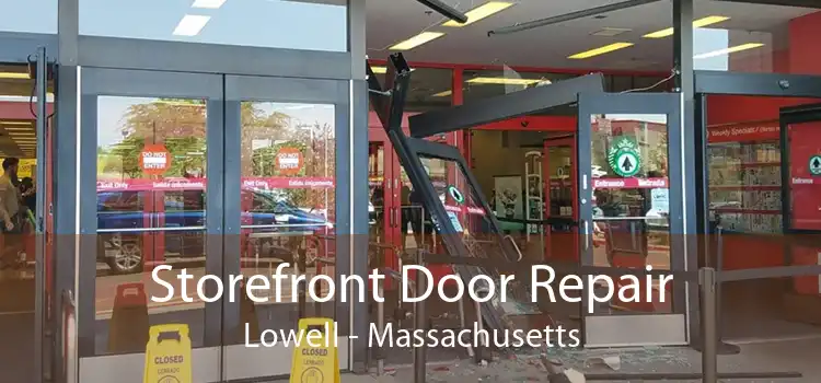 Storefront Door Repair Lowell - Massachusetts