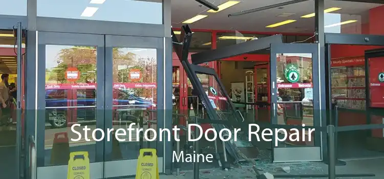 Storefront Door Repair Maine